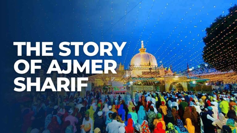 Story Of Ajmer sharif